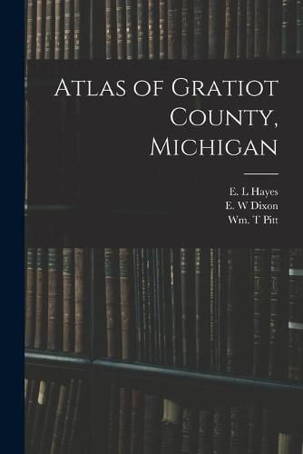 Atlas of Gratiot County, Michigan