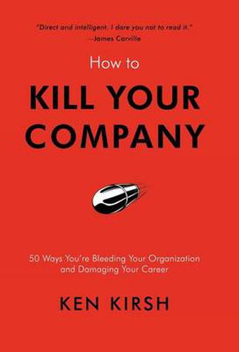 Cover image for How to Kill Your Company