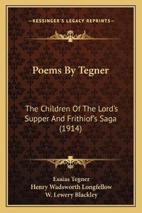 Cover image for Poems by Tegner: The Children of the Lord's Supper and Frithiof's Saga (1914)