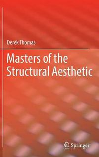 Cover image for Masters of the Structural Aesthetic