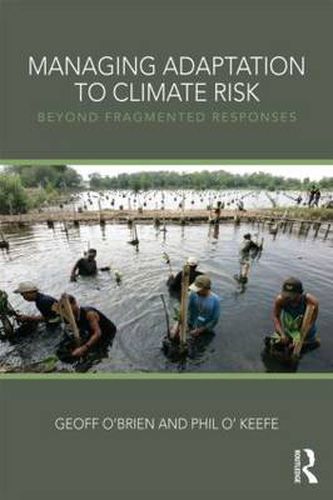 Cover image for Managing Adaptation to Climate Risk: Beyond Fragmented Responses