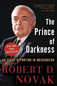 Cover image for The Prince of Darkness: 50 Years Reporting in Washington