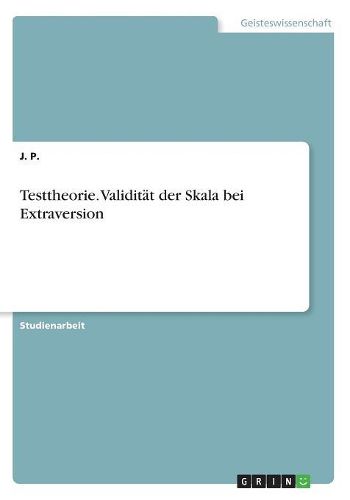 Cover image for Testtheorie. Validitaet der Skala bei Extraversion