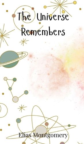 Cover image for The Universe Remembers