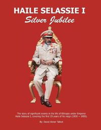 Cover image for Haile Selassie I: Silver Jubilee