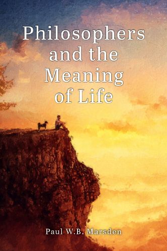 Cover image for Philosophers and the Meaning of Life