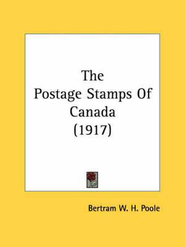 Cover image for The Postage Stamps of Canada (1917)