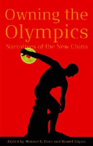 Cover image for Owning the Olympics: Narratives of the New China