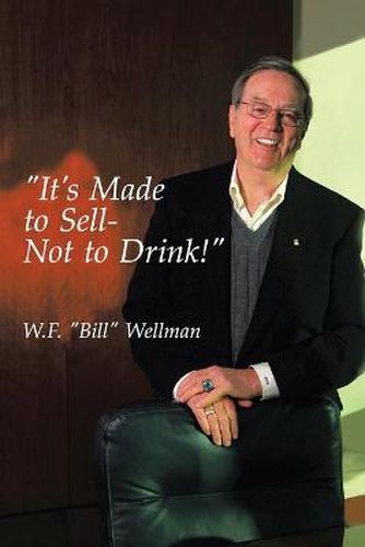 Cover image for It's Made to Sell- Not to Drink!