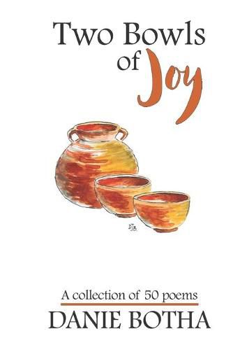 Cover image for Two Bowls of Joy: A collection of 50 poems
