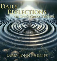 Cover image for Daily Reflections on Life's Great Truths