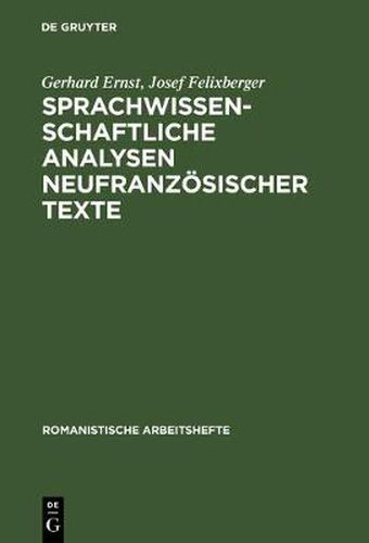 Sprachwissenschaftliche Analysen Neufranzoesischer Texte