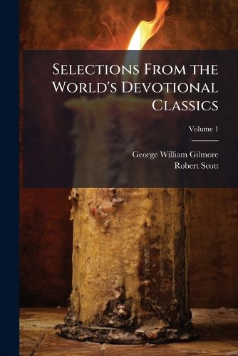Cover image for Selections From the World's Devotional Classics