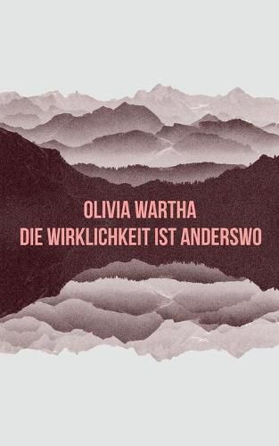 Cover image for Die Wirklichkeit ist anderswo