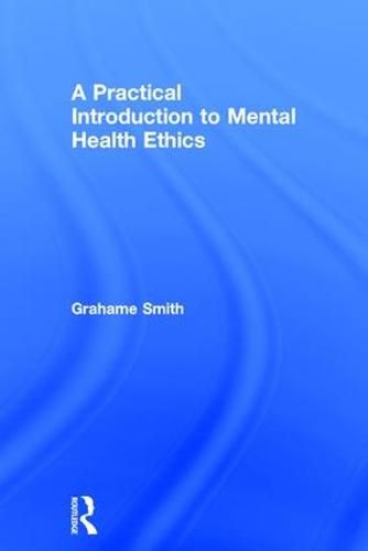 Cover image for A Practical Introduction to Mental Health Ethics