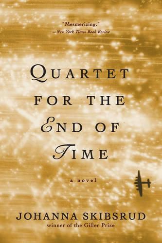 Cover image for Quartet for the End of Time: A Novel