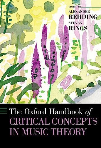 Cover image for The Oxford Handbook of Critical Concepts in Music Theory