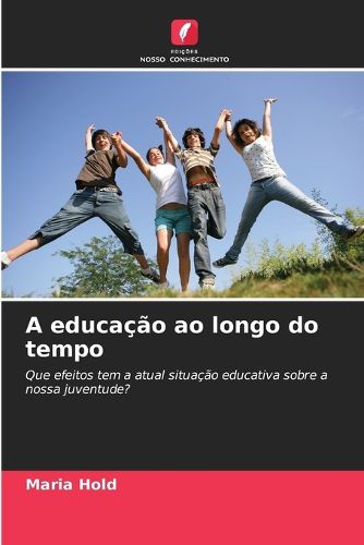 Cover image for A educacao ao longo do tempo