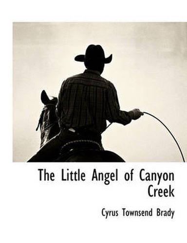 Cover image for The Little Angel of Canyon Creek