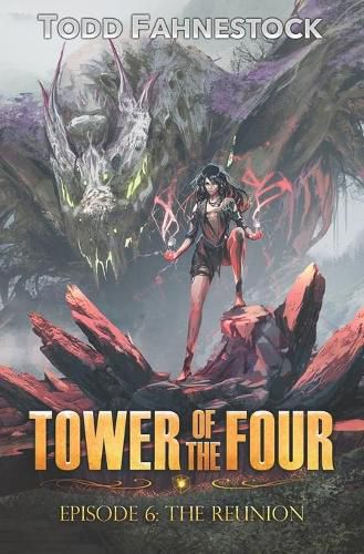 Cover image for Tower of the Four, Episode 6: The Reunion