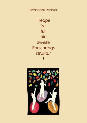 Cover image for Treppe frei fur die zweite Forschungsstruktur!