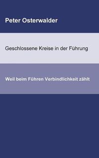 Cover image for Geschlossene Kreise in der Fuhrung: Weil beim Fuhren Verbindlichkeit zahlt