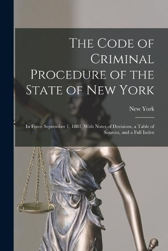 Cover image for The Code of Criminal Procedure of the State of New York