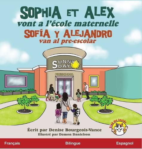 Cover image for Sophia et Alex vont a l'ecole maternelle