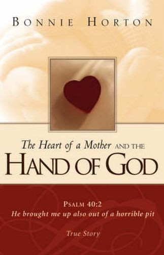 Cover image for The Heart of a Mother and The Hand of God