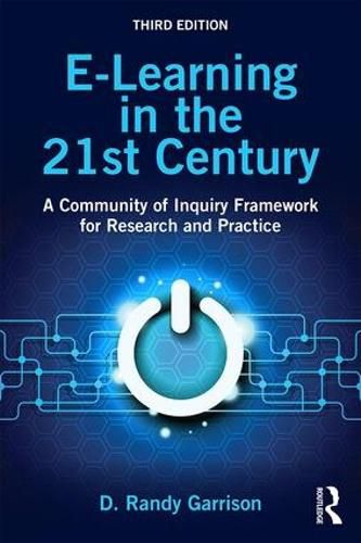 Cover image for E-Learning in the 21st Century: A Community of Inquiry Framework for Research and Practice