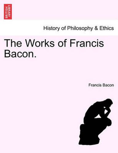 Cover image for The Works of Francis Bacon.