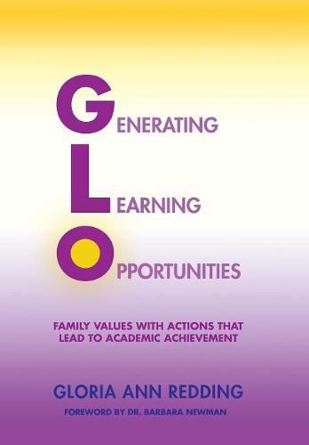 Cover image for Generating Learning Opportunities: Family Values with Actions That Lead to Academic Achievement
