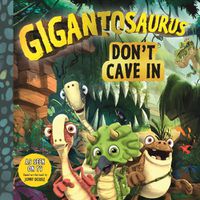 Cover image for Gigantosaurus: Don't Cave In