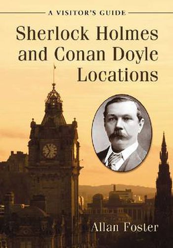 Cover image for Sherlock Holmes and Conan Doyle Locations: A Visitor's Directory