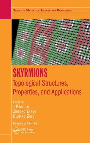 Cover image for Skyrmions: Topological Structures, Properties, and Applications