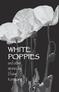 Cover image for White Poppies and Other Stories