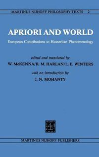 Cover image for Apriori and World: European Contributions to Husserlian Phenomenology