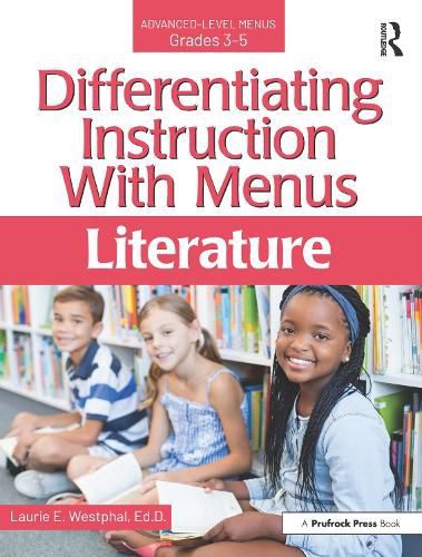 Cover image for Differentiating Instruction with Menus Literature: Advanced-Level Menus Grades 3-5