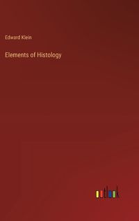 Cover image for Elements of Histology