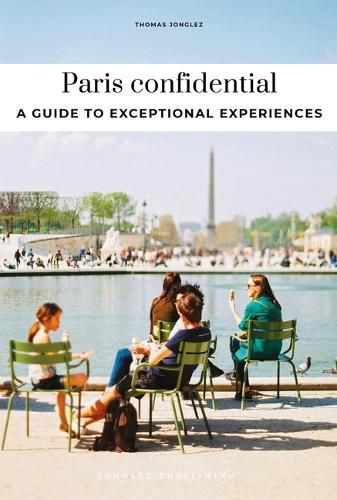 Cover image for Paris Confidential - A Guide to Exceptional Experiences