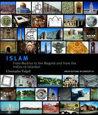 Cover image for Islam: From Medina to the Maghreb and from the Indies to Istanbul