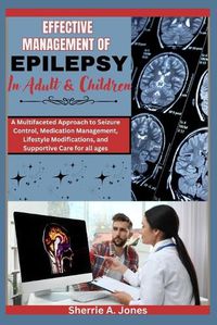 Cover image for Effective management of Epilepsy in Adult and Children