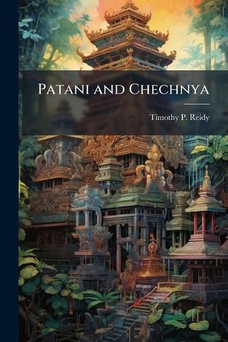 Cover image for Patani and Chechnya