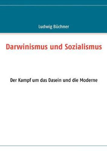 Cover image for Darwinismus und Sozialismus: Der Kampf um das Dasein und die Moderne