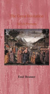 Cover image for The Great Invitation: Zurich Sermons