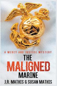 Cover image for The Maligned Marine