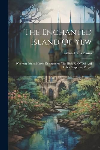 Cover image for The Enchanted Island Of Yew