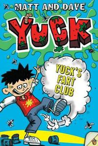 Cover image for Yuck's Fart Club: And Yuck's Sick Trick