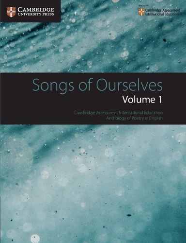 Cover image for Songs of Ourselves: Volume 1: Cambridge Assessment International Education Anthology of Poetry in English