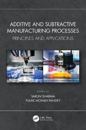 Cover image for Additive and Subtractive Manufacturing Processes